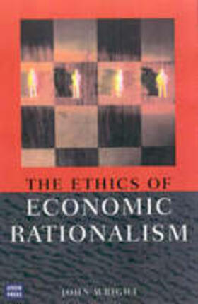 Wright |  Ethics of Economic Rationalism | Buch |  Sack Fachmedien