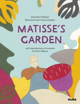 Friedman |  Matisse's Garden | Buch |  Sack Fachmedien