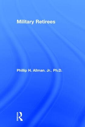 Allman |  Military Retirees | Buch |  Sack Fachmedien