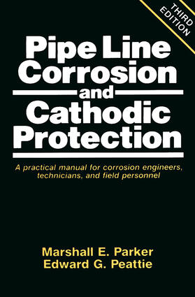 Parker / Peattie |  Pipeline Corrosion and Cathodic Protection | Buch |  Sack Fachmedien