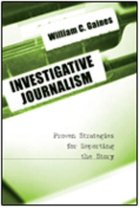 Gaines |  Investigative Journalism | Buch |  Sack Fachmedien