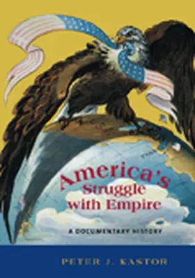 Kastor |  America's Struggle with Empire | Buch |  Sack Fachmedien