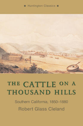 Robert Glass Cleland |  The Cattle on a Thousand Hills | Buch |  Sack Fachmedien