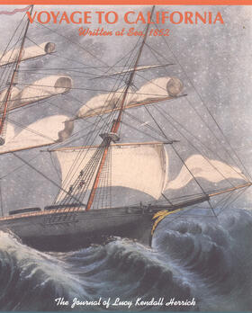 Edited by Amy Requa Russell, Marcia Russell Good, and Mary Good Lindgren |  Voyage to California Written at Sea, 1852 | Buch |  Sack Fachmedien