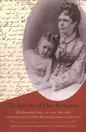 Eliza A. W. Otis and Harrison Gray Otis | Architects of Our Fortunes | Buch | 978-0-87328-181-2 | sack.de