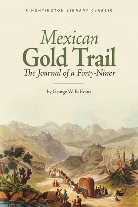 George W.B. Evans | Mexican Gold Trail | Buch | 978-0-87328-222-2 | sack.de