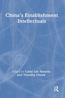 Lee Hamrin / Cheek |  China's Establishment Intellectuals | Buch |  Sack Fachmedien