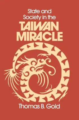 Gold |  State and Society in the Taiwan Miracle | Buch |  Sack Fachmedien