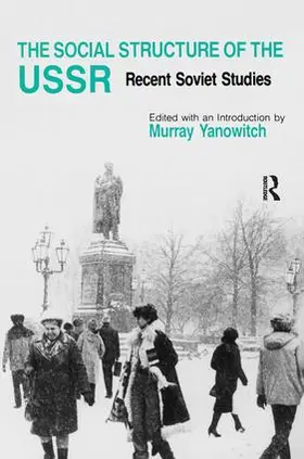 Yanowitch |  The Social Structure of the USSR: Recent Soviet Studies | Buch |  Sack Fachmedien