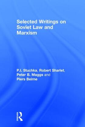 Stuchka / Sharlet / Maggs |  Selected Writings on Soviet Law and Marxism | Buch |  Sack Fachmedien