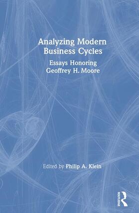 Klein |  Analysing Modern Business Cycles: Essays Honoring Geoffrey H.Moore | Buch |  Sack Fachmedien