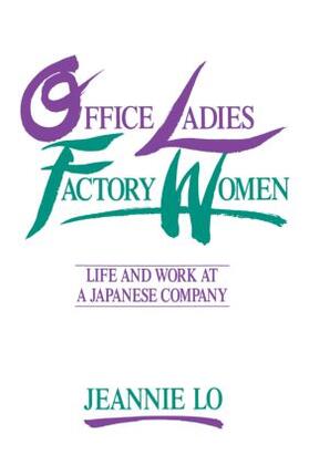 Lo |  Office Ladies/Factory Women: Life and Work at a Japanese Company | Buch |  Sack Fachmedien