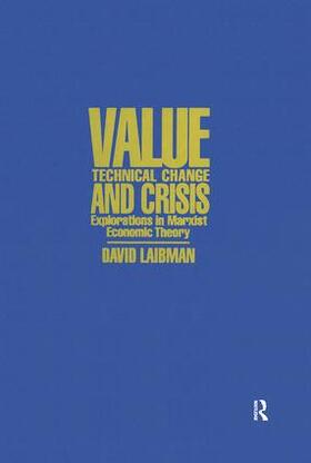 Laibman |  Value, Technical Change and Crisis | Buch |  Sack Fachmedien