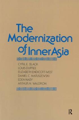 Black / Dupree / Endicott-West |  The Modernization of Inner Asia | Buch |  Sack Fachmedien