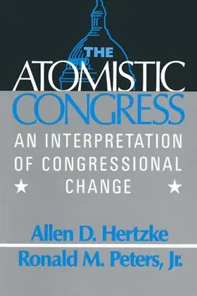 Hertzke / Peters | The Atomistic Congress | Buch | 978-0-87332-871-5 | sack.de