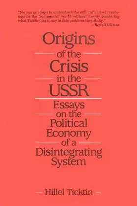 Ticktin |  Origins of the Crisis in the U.S.S.R. | Buch |  Sack Fachmedien