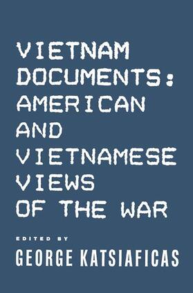 Katsiaficas |  Vietnam Documents: American and Vietnamese Views | Buch |  Sack Fachmedien