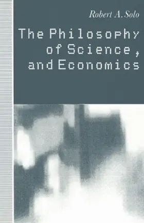 Solo |  The Philosophy of Science and Economics | Buch |  Sack Fachmedien