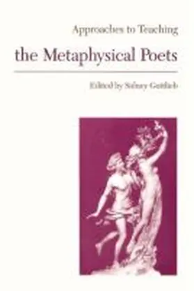 Gottlieb |  Approaches to Teaching the Metaphysical Poets | Buch |  Sack Fachmedien