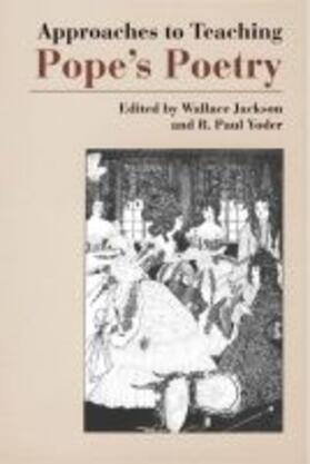 Jackson / Yoder |  Approaches to Teaching Pope's Poetry | Buch |  Sack Fachmedien