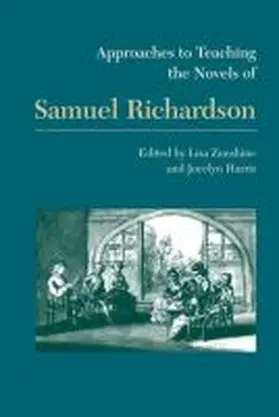 Zunshine / Harris |  Approaches to Teaching the Novels of Samuel Richardson | Buch |  Sack Fachmedien