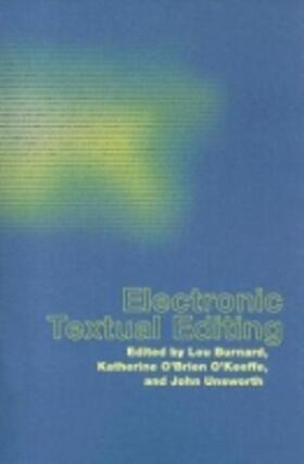 Burnard / O'Brien O'Keeffe / Unsworth |  Electronic Textual Editing [With CDROM] | Buch |  Sack Fachmedien