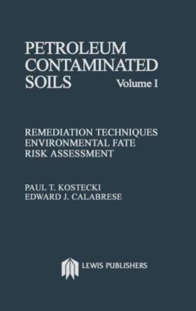 Kostecki |  Petroleum Contaminated Soils, Volume I | Buch |  Sack Fachmedien