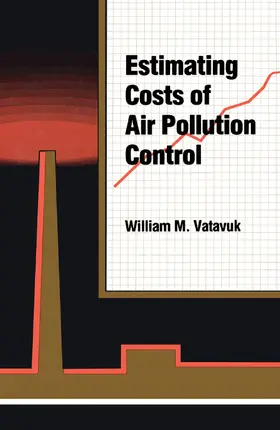 Vatavuk |  Estimating Costs of Air Pollution Control | Buch |  Sack Fachmedien