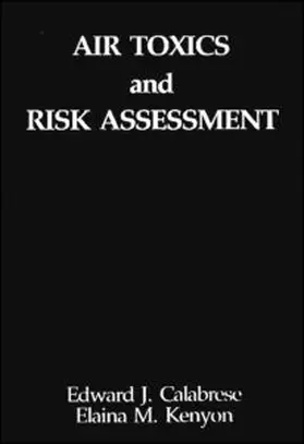 Calabrese / Kenyon |  Air Toxics and Risk Assessment | Buch |  Sack Fachmedien