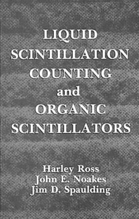 Ross |  Liquid Scintillation Counting and Organic Scintillators | Buch |  Sack Fachmedien