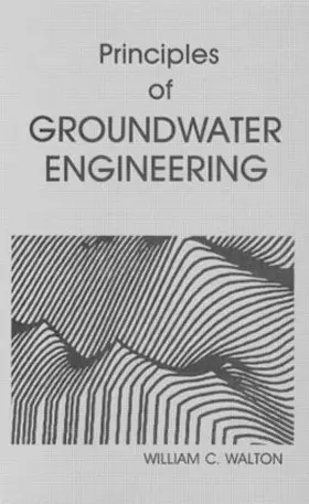 Walton |  Principles of Groundwater Engineering | Buch |  Sack Fachmedien