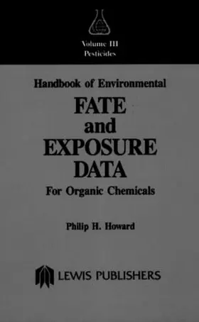 Howard |  Handbook of Environmental Fate and Exposure Data | Buch |  Sack Fachmedien