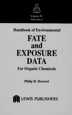 Howard |  Handbook of Environmental Fate and Exposure Data for Organic Chemicals, Volume IV | Buch |  Sack Fachmedien