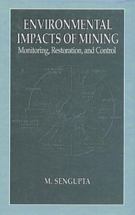 Sengupta |  Environmental Impacts of Mining Monitoring, Restoration, and Control | Buch |  Sack Fachmedien
