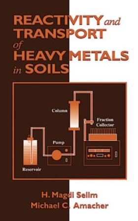 Selim / Amacher |  Reactivity and Transport of Heavy Metals in Soils | Buch |  Sack Fachmedien