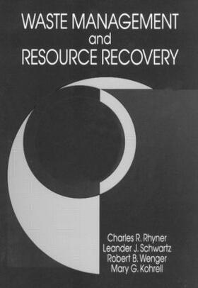 Rhyner / Schwartz / Wenger |  Waste Management and Resource Recovery | Buch |  Sack Fachmedien
