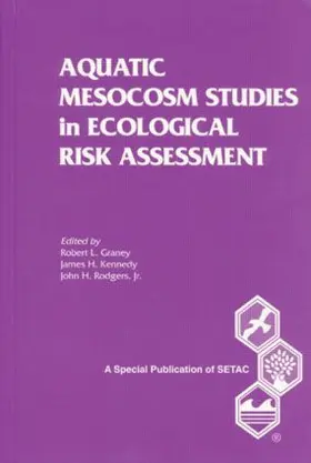 Graney / Kennedy / Rodgers |  Aquatic Mesocosm Studies in Ecological Risk Assessment S | Buch |  Sack Fachmedien