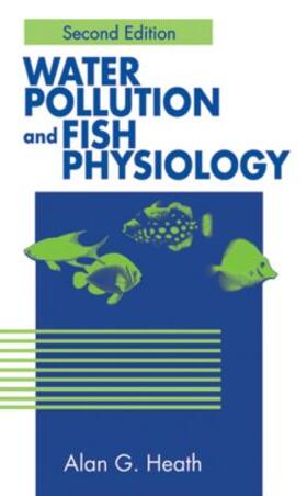 Heath |  Water Pollution and Fish Physiology | Buch |  Sack Fachmedien