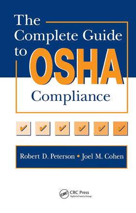 Cohen / Peterson |  The Complete Guide to OSHA Compliance | Buch |  Sack Fachmedien