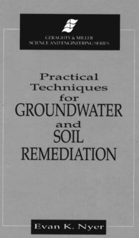 Nyer |  Practical Techniques for Groundwater & Soil Remediation | Buch |  Sack Fachmedien