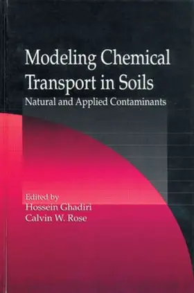 Ghadiri / Rose |  Modeling Chemical Transport in Soils | Buch |  Sack Fachmedien