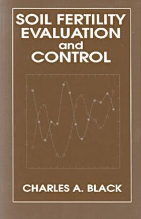 Black |  Soil Fertility Evaluation and Control | Buch |  Sack Fachmedien