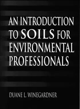 Winegardner |  An Introduction to Soils for Environmental Professionals | Buch |  Sack Fachmedien