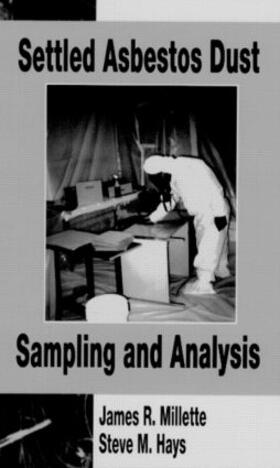 Hays / Millette |  Settled Asbestos Dust Sampling and Analysis | Buch |  Sack Fachmedien