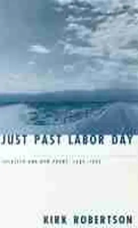 Robertson |  Just Past Labor Day: Selected and New Poems, 1969-1995 | Buch |  Sack Fachmedien