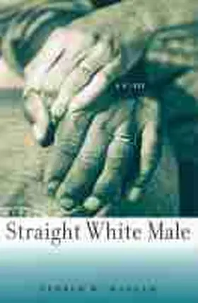 Haslam |  Straight White Male: (A Novel) | Buch |  Sack Fachmedien