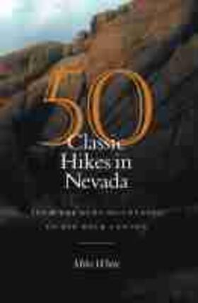 White |  50 Classic Hikes in Nevada: From the Ruby Mountains to Red Rock Canyon | Buch |  Sack Fachmedien