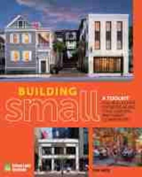 Heid |  Building Small: A Toolkit for Real Estate Entrepreneurs, Civic Leaders, and Great Communities | Buch |  Sack Fachmedien