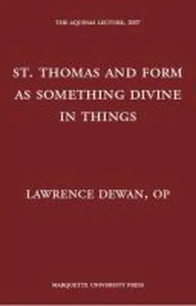 Lawrence |  St. Thomas and Form as Something Divine in Things | Buch |  Sack Fachmedien