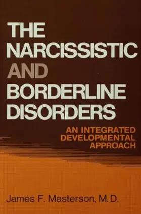 Masterson, M.D. |  The Narcissistic and Borderline Disorders | Buch |  Sack Fachmedien